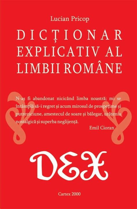 dictionar explicativ|dictionar de limba romana.